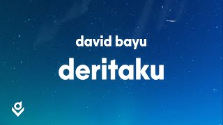 David Bayu Deritaku Lyrics