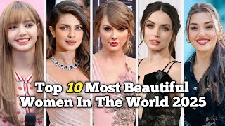 Top 10 Most Beautiful Women In The World 2025 | Only Top10