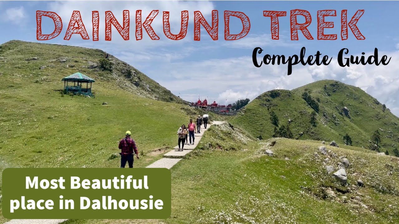 Dainkund Dalhousie | Dainkund Peak Dalhousie | Dainkund Trek ...