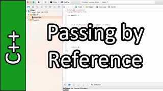 Passing by Reference - C++ Programming Tutorial #32 (PC / Mac 2015)