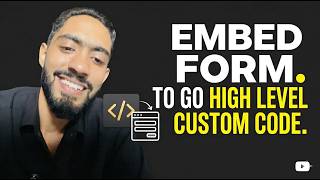 How to embed Form to a custom code go high level website