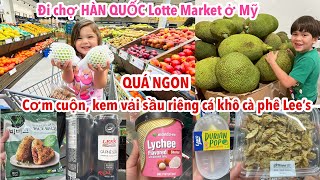 CUỘC SỐNG MỸ- ĐI CHỢ HÀN QUỐC LOTTE MARKET MỚI MỞ CỬA GẦN NHÀ- THỊT CÁ RAU CỦ HẢI SẢN TƯƠI NGON