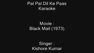 Pal Pal Dil Ke Paas - Karaoke - Black Mail (1973) - Kishore Kumar