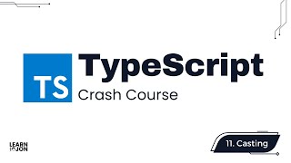 TypeScript 5.5 Crash Course | Define types in JavaScript | Part 11: Type Assertion (Type Casting)