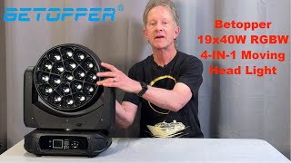 【REVIEW】Betopper 19x40W RGBW 4-IN-1 Moving Head Light LM1940