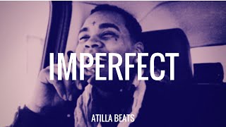 Kevin Gates Type Beat ''Imperfect'' (prod. Atilla Beats)