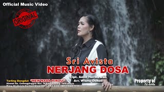 Nerjang Dosa - Sri Avista Original Video Clip