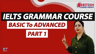 IELTS Grammar Lessons | English बोलना सीखे एकदम Starting से | English Speaking Course - Part 1
