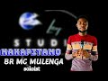 BR MC MULENGA__NAKAPITAMO prod by Christopher kansongi