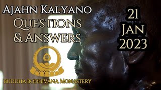 Dhamma Question & Answer Session with Tan Ajahn Kalyano 21 Jan 23
