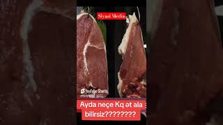 Ayda neçə kilo ət ala bilirsiz