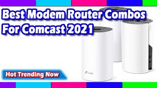 Best Modem Router Combos For Comcast 2022
