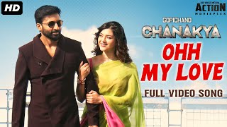 Ohh My Love Full Video Song Hindi 2020 | Chanakya Movie | Gopichand, Mehreen | New South Movie 2020