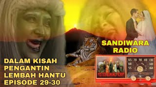 Sandiwara Radio Misteri Dari  Gunung Merapi Dalam Kisah Pengantin Lembah Hantu Episode 29-30