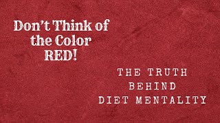 Mindset for Healthy Eating - Reject the Diet Mentality #EatingDisorderRecovery #Diets #Dieting