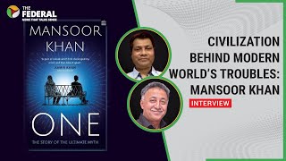 Mansoor Khan interview: How everything in civilization is a delusion | The Federal