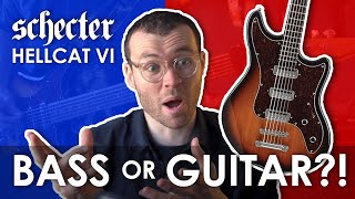 You NEED to Try a Bass VI... | Schecter Hellcat [Review/Demo]