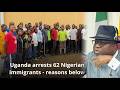 Over 30 Thousand Nigerians & Ghana Arrested for CRIME in Germany, South Africa & Uganda
