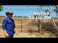 SÍTIO A VENDA. 110 MIL REAIS. PROJETO JAÍBA-MG.