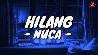 Hilang - Nuca (Lirik with English translation)