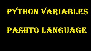 Python Variables Pashto Language