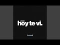 Hoy te vi (Remix)