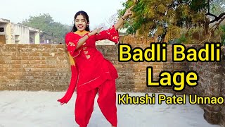 Badli Badli Lage (बदली बदली लागे) | Hariyanvi Song | Dance Video | Sapne Chaudhary | Khushi Patel |