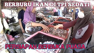 BERBURU IKAN DI TPI SEDATI, PERSIAPAN BERBUKA PUASA.