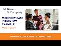 McKinsey Case Interview Example: CPG Company Market Entry