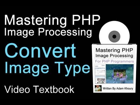 PHP Image Convert Function Tutorial Upload Type jpg gif png On the Fly PHP Image Convert Function Tutorial Upload Type jpg gif png On the Fly