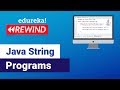 Java String Programs For Beginners | Java String Examples | Java Training | Edureka | Java Rewind -1