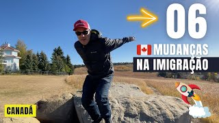 AS 6 GRANDES mudanças estão vindo aí! (CANADÁ)