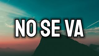 Grupo Frontera - No se va (Letra/Lyrics)