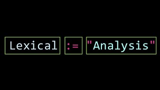 Lexical Analysis in 10 min