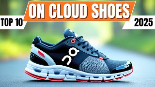 10 Best ON CLOUD Shoes of 2025 | Buy Now