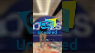 Sneak Preview of CES 2025 with CES Unveiled! 👀