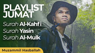 Surah AL-KAHFI - Surah YASIN - Surah AL-MULK | Muzammil Hasballah