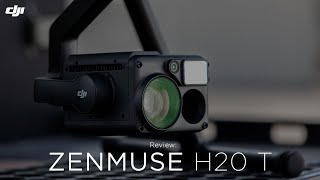 REVIEW: ZENMUSE H20 T