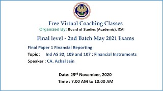 Final Paper 1 FR Topic: Ind AS 32, 109 and 107 Morning Session Date: 23-11-2020