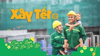 XÂY TẾT - XÂY NỀN ƯỚC MƠ