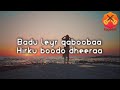 cabdullahi y. hanuuniye baddu leyr qaboobaa lyrics