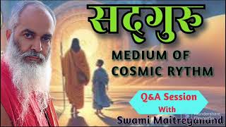 सद्गुरु...Medium of Cosmic Rythm ❗️Greatest Mystery of Spirituality ❗️❗️