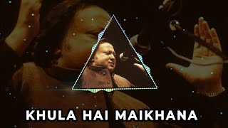 Khula Hai Maikhana - Remix | Ustad Nusrat Fateh Ali Khan | Sad Song