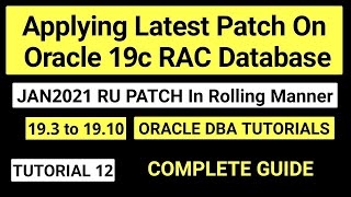 Applying Latest patch on Oracle 19c RAC database || Apply Jan 2021 RU Patch Demo in Rolling manner