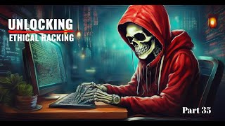 Unlocking Ethical Hacking: Module10 Part02 Explained