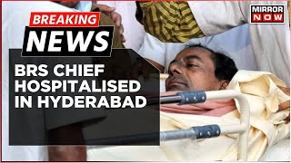 Breaking News | Former Telangana CM KCR Suffers Hip Fracture After fall, Hospitalised In Hyderabad