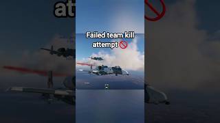 Failed teamkill attempt 🚫 #shorts #fyp #warthunder