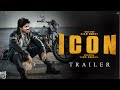 ICON Allu Arjun | Teaser Trailer 2023 | Pooja Hegde | Krithi Shetty | Venu Sriram | Concept