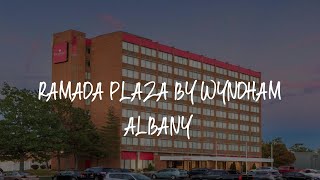 Ramada Plaza by Wyndham Albany Review - Albany , United States of America