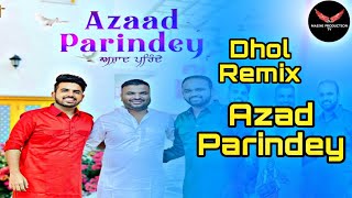 Azaad Parindey |  Dhol Remix | Vasil Patric & Deepak Johnson | Ft. Dj Masihi Production Tv